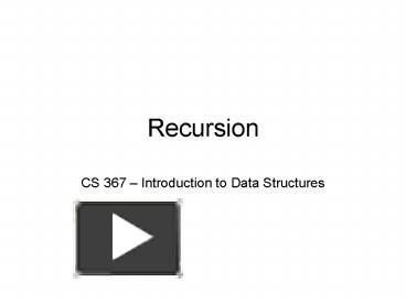 PPT – Recursion PowerPoint presentation | free to download - id: 1f70d9 ...
