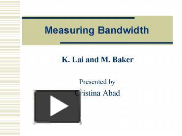 PPT – Measuring Bandwidth PowerPoint presentation | free to view - id ...