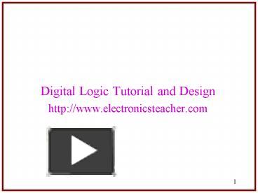 Digital Logic Tutorial and Design presentation | free to download
