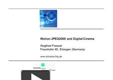 PPT – Motion JPEG2000 and Digital Cinema PowerPoint presentation | free ...