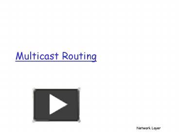 Multicast Routing presentation | free to view
