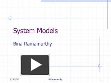 PPT – System Models PowerPoint presentation | free to download - id ...