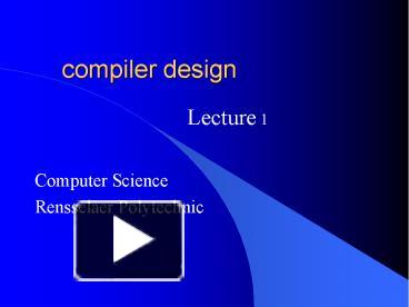 compiler design presentation | free to download