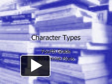 PPT – Character Types PowerPoint presentation | free to view - id ...