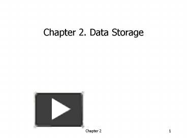 PPT – Chapter 2' Data Storage PowerPoint presentation | free to view ...