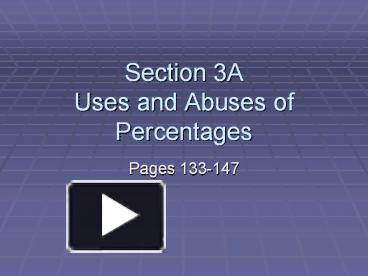 PPT – Section 3A Uses and Abuses of Percentages PowerPoint presentation ...