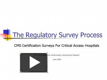 The Regulatory Survey Process presentation | free to view