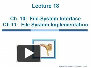 PPT – Lecture 18 Ch. 10: File-System Interface Ch 11: File System ...