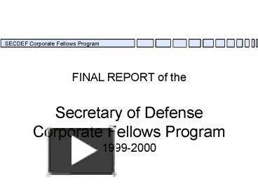 PPT – Final Report of the 199596 SECDEF Fellows Program PowerPoint ...