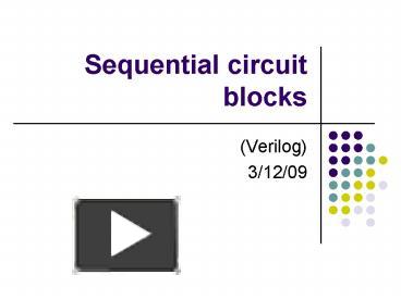 PPT – Sequential circuit blocks PowerPoint presentation | free to view ...