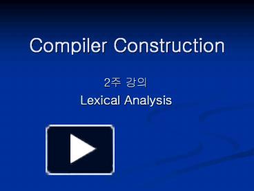 Compiler Construction presentation | free to download