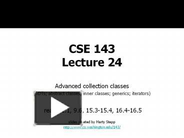 PPT – CSE 143 Lecture 24 PowerPoint presentation | free to download ...