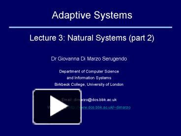PPT – Adaptive Systems Lecture 3: Natural Systems part 2 PowerPoint ...