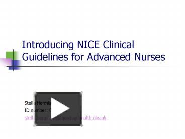 Introducing NICE Clinical Guidelines for Advanced Nurses presentation ...