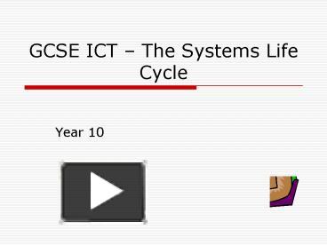 GCSE ICT The Systems Life Cycle presentation | free to view