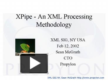 XPipe - An XML Processing Methodology presentation | free to download