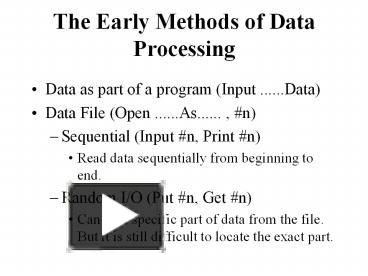 PPT – The Early Methods of Data Processing PowerPoint presentation ...