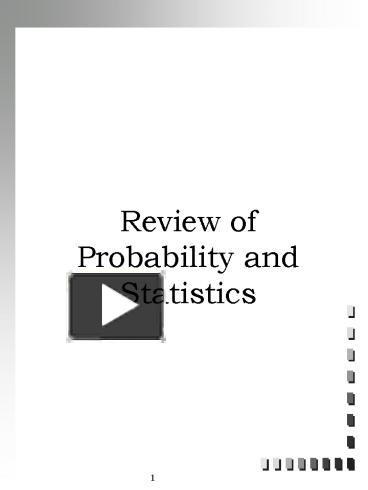 Review of Probability and Statistics presentation | free to view