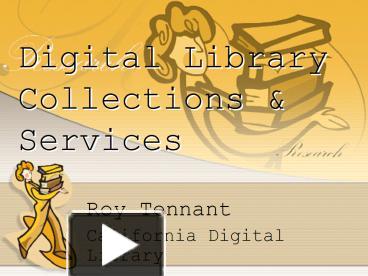 PPT – Roy Tennant PowerPoint presentation | free to view - id: 24b9a-N2MxO