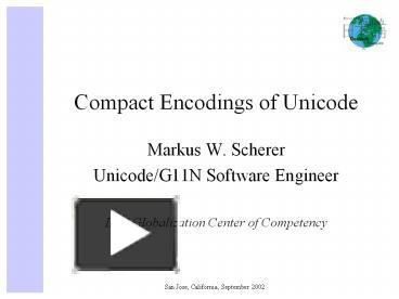 Compact Encodings of Unicode presentation | free to download