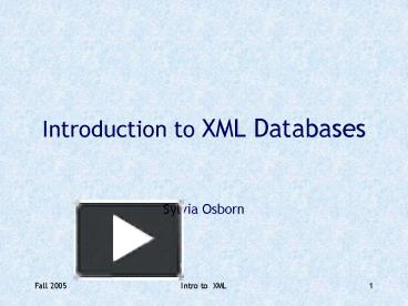 PPT – Introduction to XML Databases PowerPoint presentation | free to ...