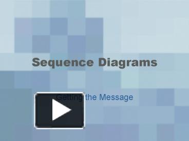 PPT – Sequence Diagrams PowerPoint presentation | free to view - id ...