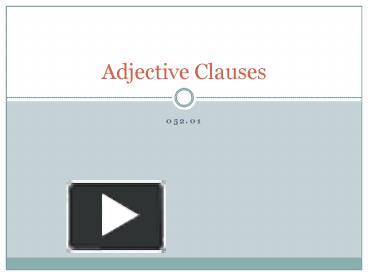 Adjective Clauses presentation | free to view