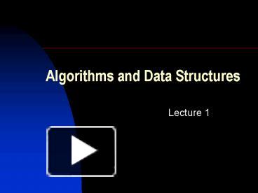 Algorithms and Data Structures presentation | free to view