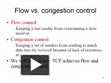 PPT – Flow vs. congestion control PowerPoint presentation | free to ...