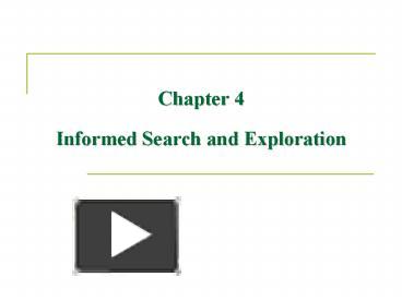PPT – Chapter 4 Informed Search and Exploration PowerPoint presentation ...