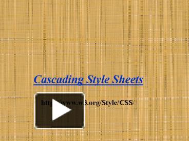 PPT – Cascading Style Sheets PowerPoint presentation | free to view ...