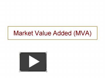 PPT – Market Value Added MVA PowerPoint presentation | free to view ...