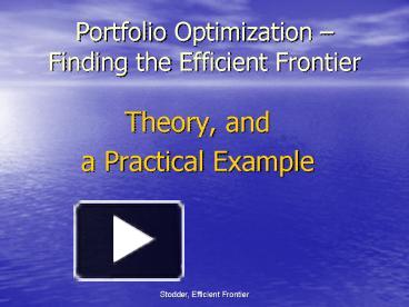 Portfolio Optimization Finding The Efficient Frontier Presentation