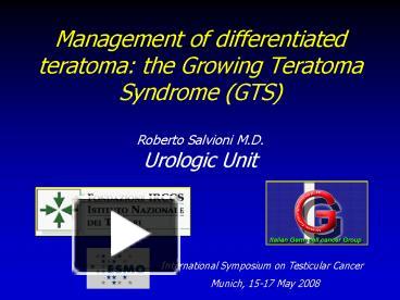 Management of differentiated teratoma: the Growing Teratoma Syndrome ...