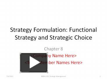 Strategy Formulation: Functional Strategy and Strategic Choice ...