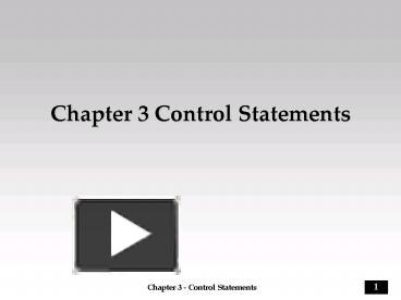 PPT – Chapter 3 Control Statements PowerPoint presentation | free to ...