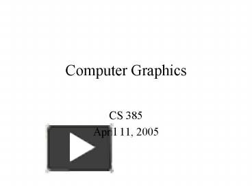 PPT – Computer Graphics PowerPoint presentation | free to view - id ...
