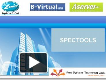 PPT – SPECTOOLS PowerPoint presentation | free to view - id: 273e67-ZTYxN