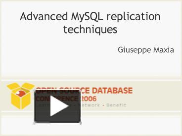 Advanced MySQL replication techniques presentation | free to view