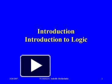 PPT – Introduction Introduction to Logic PowerPoint presentation | free ...