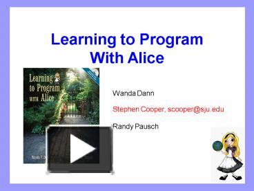 PPT – Learning to Program With Alice PowerPoint presentation | free to ...