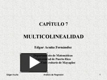 CAPTULO 7 MULTICOLINEALIDAD presentation | free to view