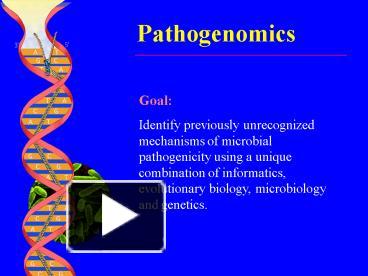 PPT – Pathogenomics PowerPoint presentation | free to view - id: 280c8 ...