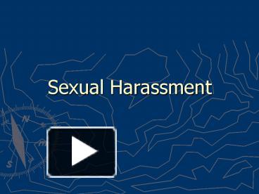 PPT – Sexual Harassment PowerPoint presentation | free to view - id ...