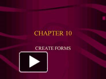 PPT – CREATE FORMS PowerPoint presentation | free to view - id: 28e3e-MDc1N