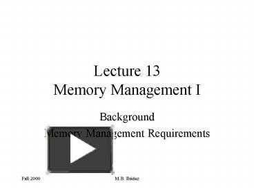 PPT – Lecture 13 Memory Management I PowerPoint presentation | free to ...