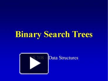 PPT – Binary Search Trees PowerPoint presentation | free to download ...