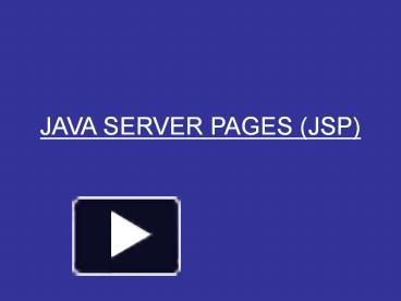 JAVA SERVER PAGES (JSP) presentation | free to download