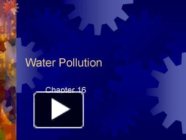 Water Pollution presentation | free to view