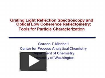 PPT – Grating Light Reflection Spectroscopy and Optical Low Coherence ...